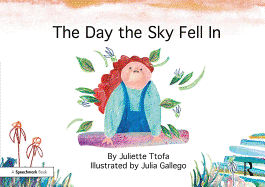 The Day the Sky Fell in: A Story about Finding Your Element