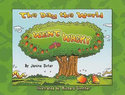 The Day the World Went Wacky - Suter, Janine
