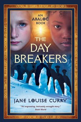 The Daybreakers - Curry, Jane Louise, PH.D.