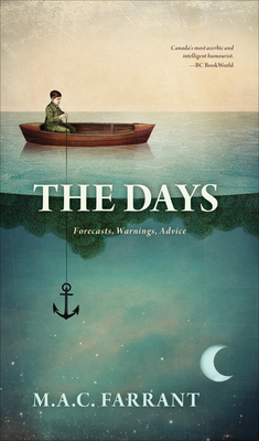 The Days: Forecasts, Warnings, Advice - Farrant, M a C