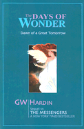 The Days of Wonder: Dawn of a Great Tomorrow