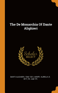 The de Monarchia of Dante Alighieri