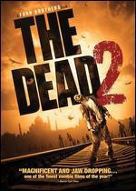 The Dead 2 - Howard J. Ford; Jonathan Ford