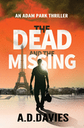 The Dead and the Missing: An Adam Park Thriller