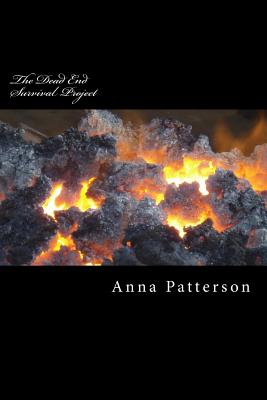 The Dead End Survival Project - Patterson, Anna B