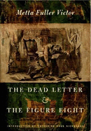 The Dead Letter and the Figure Eight