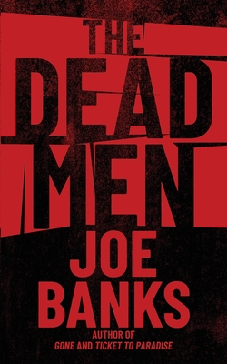 The Dead Men - Banks, Joe