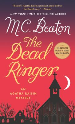 The Dead Ringer: An Agatha Raisin Mystery - Beaton, M C