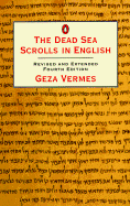 The Dead Sea Scrolls in English: Revised and Extended Fourth Edition - Vermes, Geza (Editor)