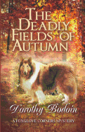 The Deadly Fields of Autumn