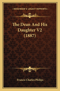 The Dean and His Daughter V2 (1887)