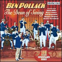 The Dean of Swing - Ben Pollack