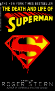 The Death and Life of Superman - Stern, Roger