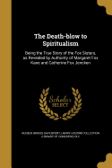 The Death-Blow to Spiritualism