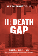 The Death Gap: How Inequality Kills