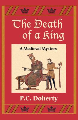 The Death of a King - Doherty, Paul C, and Granger, Pip