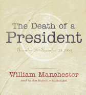 The Death of a President: November 20-November 25, 1963