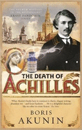 The Death of Achilles: Erast Fandorin 4