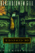 The Death of an Irish Tinker: A Peter McGarr Mystery - Gill, Bartholomew
