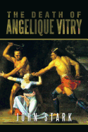 The Death of Angelique Vitry