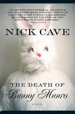The Death of Bunny Munro - Cave, Nick
