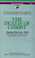 The Death of Christ - Henry, Carl F H (Designer), and Denney, James, and McCarty, Ron (Illustrator)