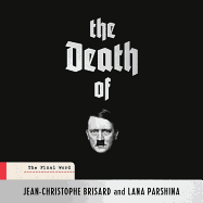 The Death of Hitler: The Final Word