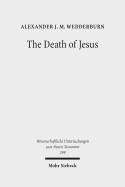 The Death of Jesus: Some Reflections on Jesus-Traditions and Paul