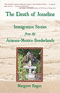 The Death of Josseline: Immigration Stories from the Arizona-Mexico Borderlands