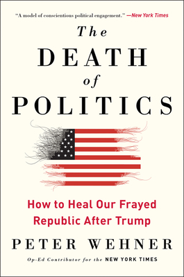 The Death of Politics - Wehner, Peter