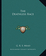 The Deathless Race - Mead, G R S