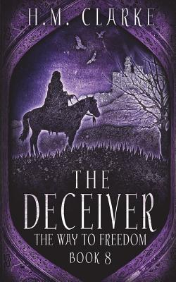 The Deceiver - Clarke, H M