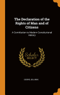 The Declaration of the Rights of Man and of Citizens: A Contribution to Modern Constitutional History