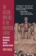 The Decline and Fall of the American Empire - Bouza, Anthony V