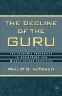 The Decline of the Guru: The Academic Profession in Developing and Middle-Income Countries