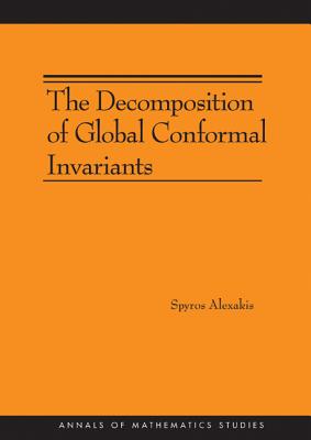 The Decomposition of Global Conformal Invariants - Alexakis, Spyros