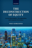 The Deconstruction of Equity: Activist Shareholders, Decoupled Risk, and Corporate Governance