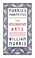 The Decorative Arts: And The Manifesto of the Society for the Protection of Ancient Buildings