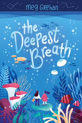 The Deepest Breath - Grehan, Meg