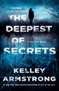 The Deepest of Secrets: A Rockton Novel