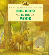 The Deer in the Wood: Adapted from the Little House Books - Wilder, Laura Ingalls