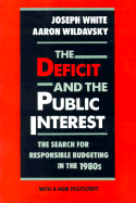 The Deficit and the Public Interest: The Search for Responsible Budgeting in the 1980s