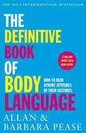 The Definitive Book of Body Language: How to read others' attitudes by their gestures