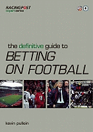 The Definitive Guide to Betting on Football