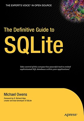 The Definitive Guide to SQLite - Owens, Mike
