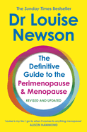The Definitive Guide to the Perimenopause and Menopause - The Sunday Times bestseller 2024: Revised and Updated