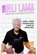 THE DELI LAMA Man Of A Million Laughs