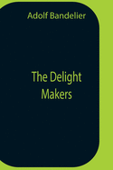 The Delight Makers