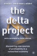 The Delta Project: Discovering New Sources of Profitability in a Networked Economy