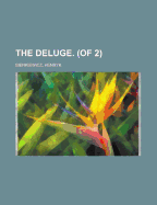 The Deluge. (of 2) Volume I
